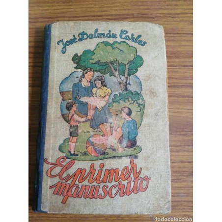 EL PRIMER MANUSCRITO.JOSE DALMAU CARLES.AÑO 1949.