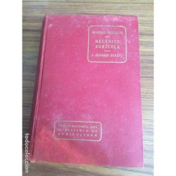 MANUAL PRACTICO DEL MECANICO AGRICOLA- A.BERMEJO ZUAZUA-4ª EDICIÓN-AÑO 1965.
