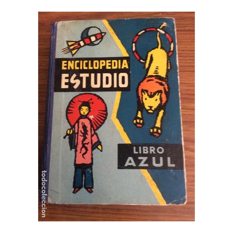 ENCICLOPEDIA ESCOLAR ESTUDIO-LIBRO AZUL-EDITORIAL DALMAU CARLES-AÑO 1958.