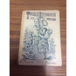 TROZOS LITERARIOS EN PROSA Y VERSO DE AUTORES ESPAÑOLES Y AMERICANOS-SATURNINO CALLEJA.