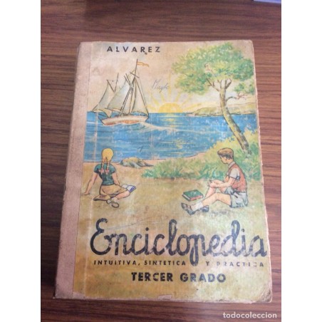 ENCICLOPEDIA ALVAREZ. TERCER GRADO. EDICION 117. AÑO 1971.