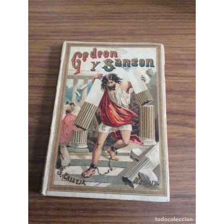 GEDEON Y SANSON.NARRACION BIBLICA.EDITORIAL SATURNINO CALLEJA