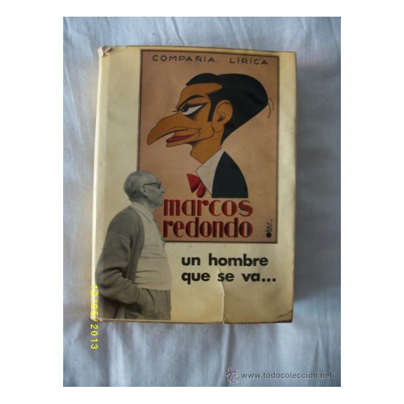 MARCOS REDONDO UN HOMBRE QUE SE VA