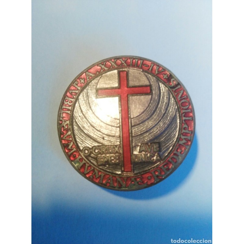 O CRUX AVE UNICA-PAPA PIUS XI JUBILEE-1934-PIN BROCHE