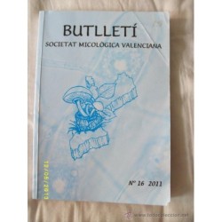 BUTLLETÍ SOCIETAT MICOLÓGIA VALENCIANA Nº16 2011