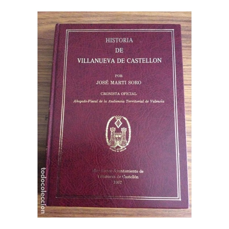 HISTORIA DE VILLANUEVA DE CASTELLON-JOSÉ MARTI SORO-AÑO 1987.