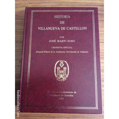 HISTORIA DE VILLANUEVA DE CASTELLON-JOSÉ MARTI SORO-AÑO 1987.