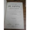 HISTORIA GENERAL DE ESPAÑA Y DE SUS INDIAS DESDE LOS TIEMPOS MAS REMOTOS HASTA NUESTROS DIAS-1864.