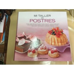 POSTRES. MI TALLER DE POSTRES. PLANETA DEAGOSTINI. 408 RECETAS.