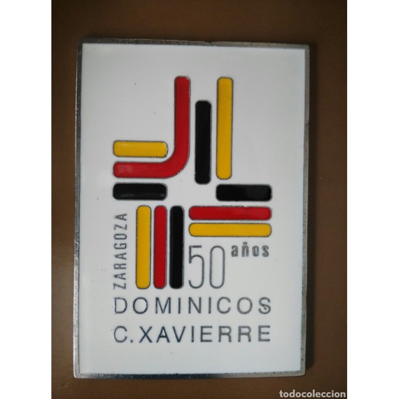 ZARAGOZA-DOMINICOS C.XAVIERRE -PLAQUITA ESMALTADA-50 AÑOS.