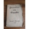 PETROLEO EN ESPAÑA-CARLOS E. MONTAÑES-AÑO 1939.