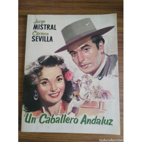 UN CABALLERO ANDALUZ-CARMEN SEVILLA-JORGE MISTRAL-ORIGINAL-CIFESA