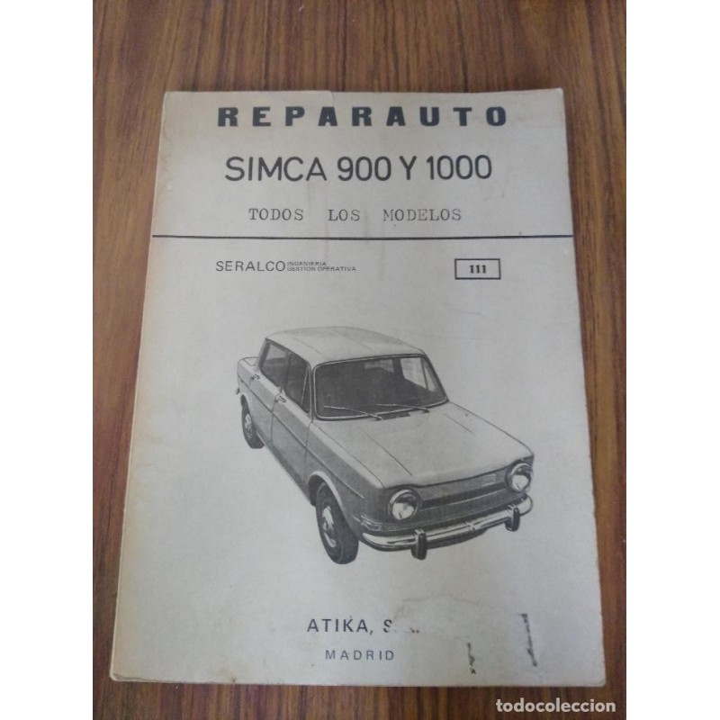 SIMCA 900 Y 1000-REPARAUTO-Nº111-3ª EDICION-CON 150 ILUSTRACIONES-ATIKA-AÑO 1976.