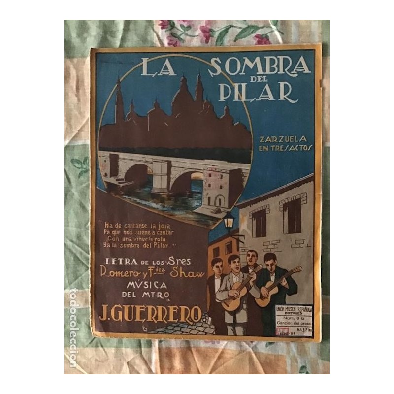 ZARAGOZA-EL PILAR-ZARZUELA EN 3 ACTOS-N°9b-AÑO 1924