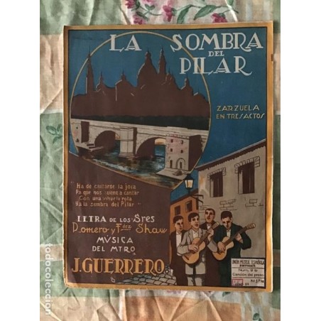 ZARAGOZA-EL PILAR-ZARZUELA EN 3 ACTOS-N°9b-AÑO 1924