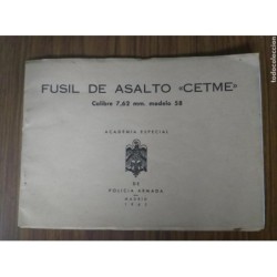 MANUAL Y DESPIECE- FUSIL DE ASALTO CETME -calibre 7,62 mod 58-ACADEMIA POLICIA ARMADA-MADRID 1963.