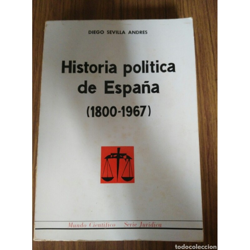 HISTORIA POLITICA DE ESPAÑA 1800-1867.DIEGO SEVILLA ANDRES.EDITORA NACIONAL.AÑO 198 HISTORIA POLITICA DE ESPAÑA 1800-1867.DIEGO SEVILLA ANDRES.EDITORA NACIONAL.AÑO 198