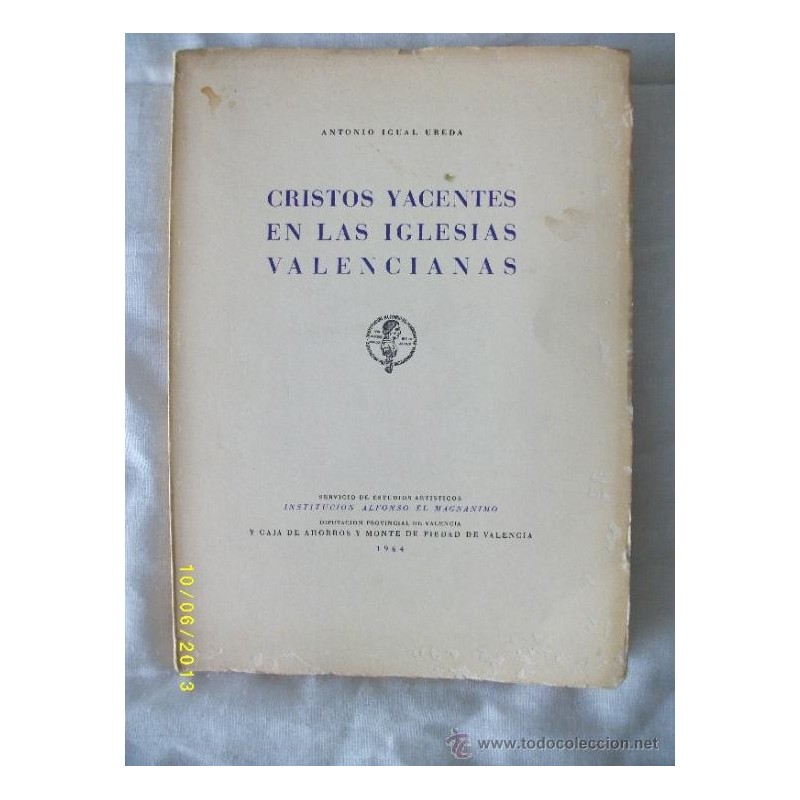 CRISTOS YACENTES EN LAS IGLESIAS VALENCIANAS. AÑO 1964.