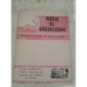 HACIA EL SOCIALISMO-PRENSA CLANDESTINA-4 NUMEROS-AÑOS 1974 Y 1975.