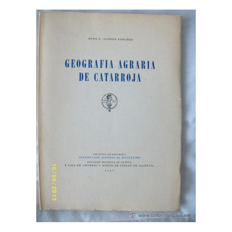 GEOGRAFIA AGRARIA DE CATARROJA. AÑO 1967. GEOGRAFIA AGRARIA DE CATARROJA. AÑO 1967.