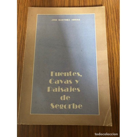 FUENTES, CAVAS Y PAISAJES DE SEGORBE-AÑO 1985.