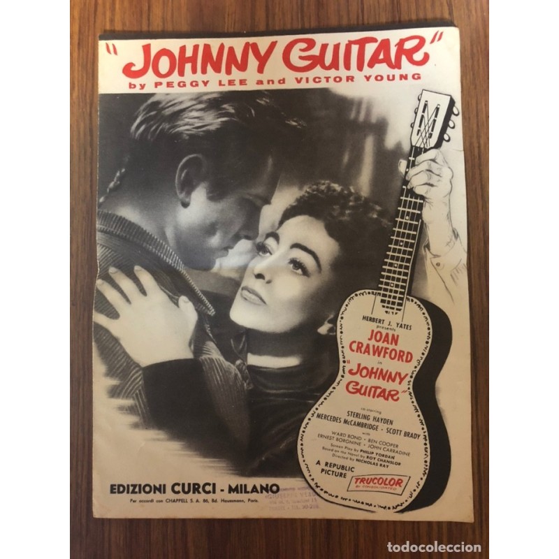 JONNY GUITAR BY PEGGY LEE AND VICTOR YOUNG-JOSN CRAWFORD-MUSICA DI V.YOUNG-EDIZIONI CURCI-AÑO 1955.