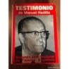 TESTIMONIO DE MANUEL HEDILLA-SEGUNDO JEFE NACIONAL DE FALANGE ESPAÑOLA-AÑO 1972.
