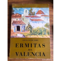 ERMITAS DE VALENCIA-LUIS B. LLUCH GARIN-EJEMPLAR N°2- FIRMADO Y DEDICADO-AÑO 1968.