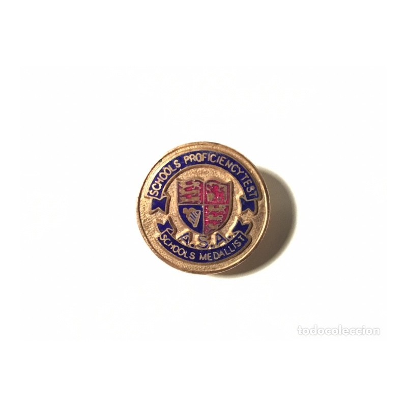 ASA-SCHOOLS PROFICIENCY TEST- SCHOOLS MEDALLISTA-PIN OJAL.