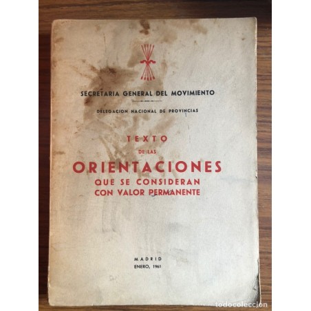 TEXTO DE LAS ORIENTACIONES QUE SE CONSIDERAN CON VALOR PERMANENTE-SECRETARIA GENERAL DEL MOVIMIENTO