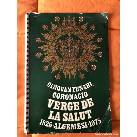 Algemesi-Cinquantenari Coronació Verge de la Salut 1925 - 1975.Programa de fiestas.