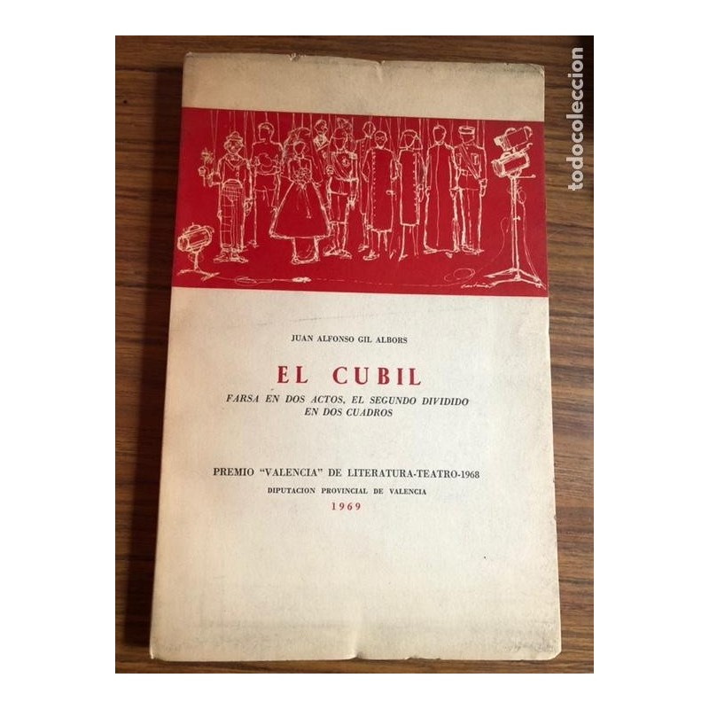 EL CUBIL-FARSA EN DOS ACTOS, EL SEGUNDO DIVIDIDO EN DOS CUADROS-JUAN ALFONSO GIL ALBORS-AÑO 1969.