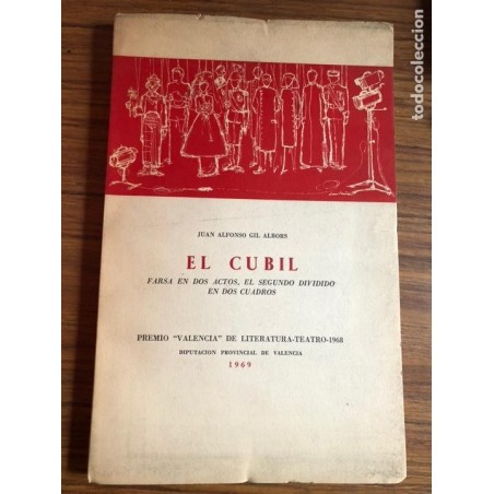 EL CUBIL-FARSA EN DOS ACTOS, EL SEGUNDO DIVIDIDO EN DOS CUADROS-JUAN ALFONSO GIL ALBORS-AÑO 1969.