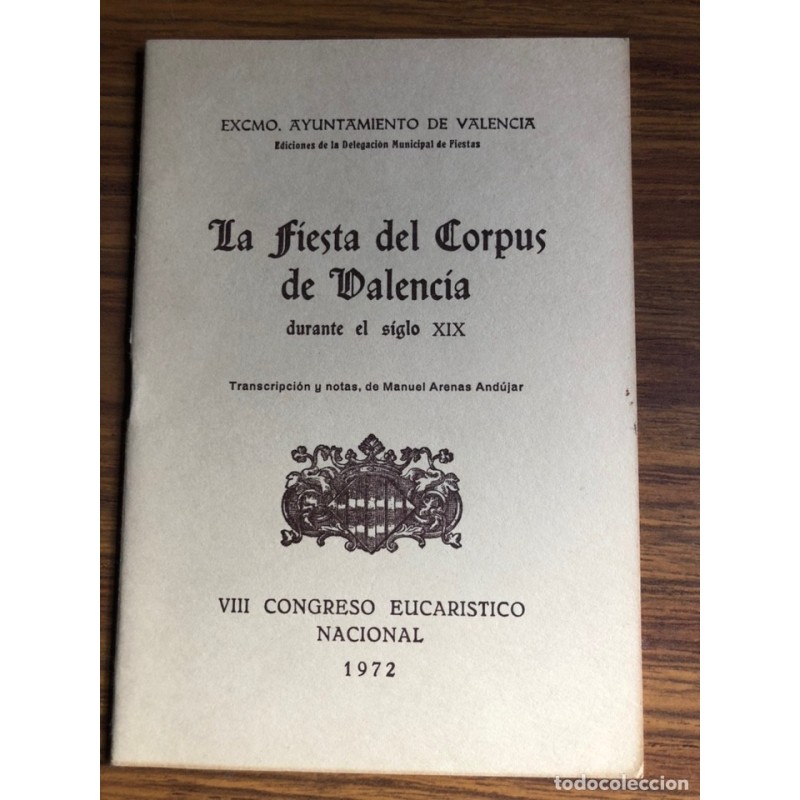 FIESTA DEL CORPUS-VALENCIA-AÑO 1972. FIESTA DEL CORPUS-VALENCIA-AÑO 1972.