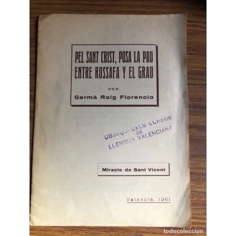 PEL SANT CRIST, POSA LA PAU ENTRE RUSSAFA I EL GRAU. GERMA ROIG FLORENCIO.AÑO 1961.