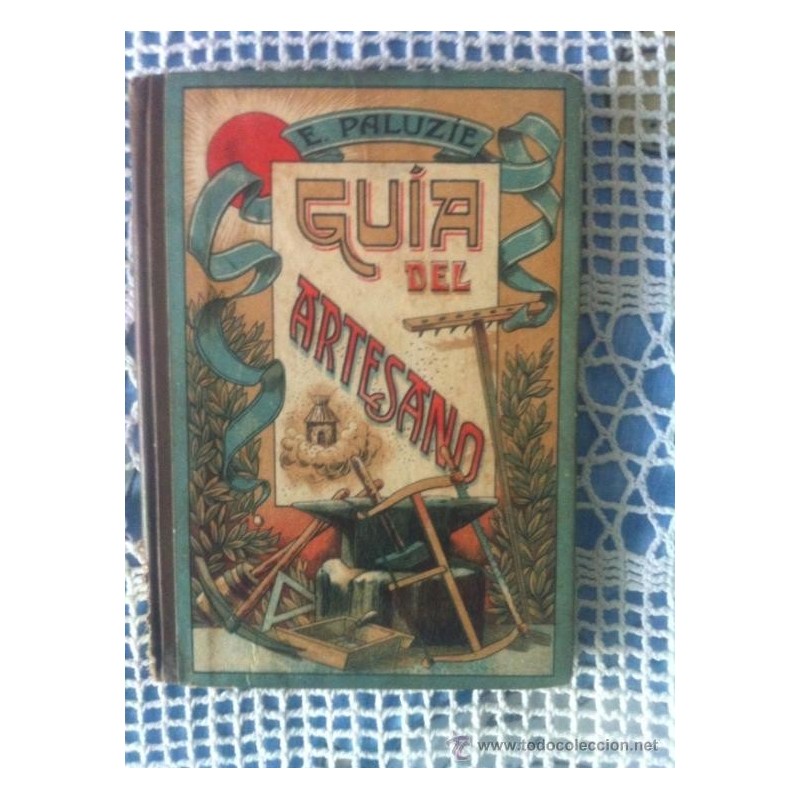 GUIA DEL ARTESANO 1929 GUIA DEL ARTESANO 1929