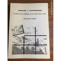 MONJES Y CAMPESINOS-ELSEÑORIO DE LA VALLDIGNA EN LOS SIGLOS XVII Y XVIII-ADELA MORA CAÑADA-AÑO 1986