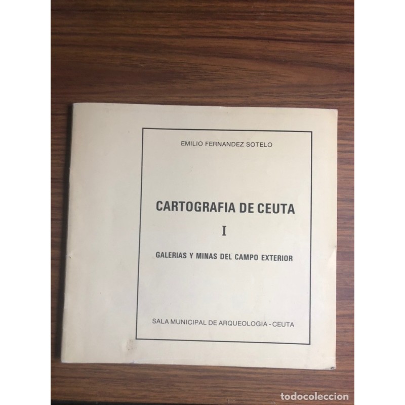 Ceuta -Cartografía de Ceuta I-Galerías y minas del campo exterior