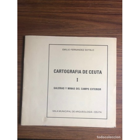 Ceuta -Cartografía de Ceuta I-Galerías y minas del campo exterior