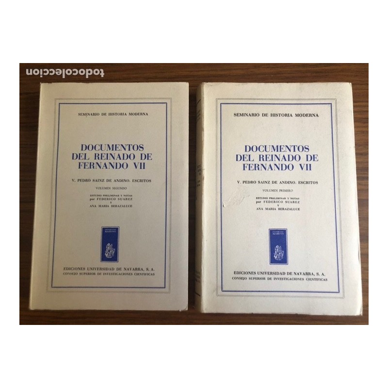 DOCUMENTOS DEL REINADO DE FERNANDO VII-ESTUDIO PRELIMINAR Y NOTAS-2 TOMOS-AÑO 1968. DOCUMENTOS DEL REINADO DE FERNANDO VII-ESTUDIO PRELIMINAR Y NOTAS-2 TOMOS-AÑO 1968.