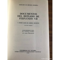 DOCUMENTOS DEL REINADO DE FERNANDO VII-ESTUDIO PRELIMINAR Y NOTAS-2 TOMOS-AÑO 1968.