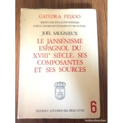 JOÉL SAUGNIEUX.Le jansenisme espagnol du XVIIIè siècle, ses composantes et ses sources-Oviedo, 1975.