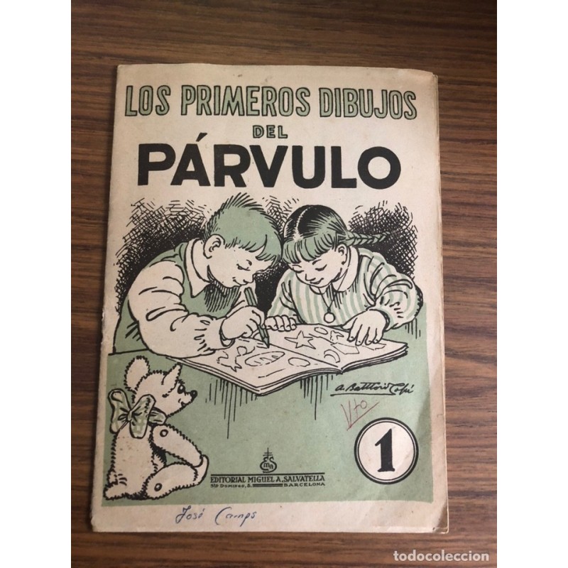 LOS PRIMEROS DIBUJOS DEL PARVULO-N°1-EDITORIAL MIGUEL A. SALVATELLA. LOS PRIMEROS DIBUJOS DEL PARVULO-N°1-EDITORIAL MIGUEL A. SALVATELLA.