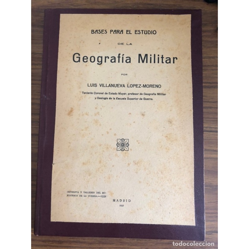 BASES PARA EL ESTUDIO DE LA GEOGRAFÍA MILITAR-AÑO 1924. BASES PARA EL ESTUDIO DE LA GEOGRAFÍA MILITAR-AÑO 1924.