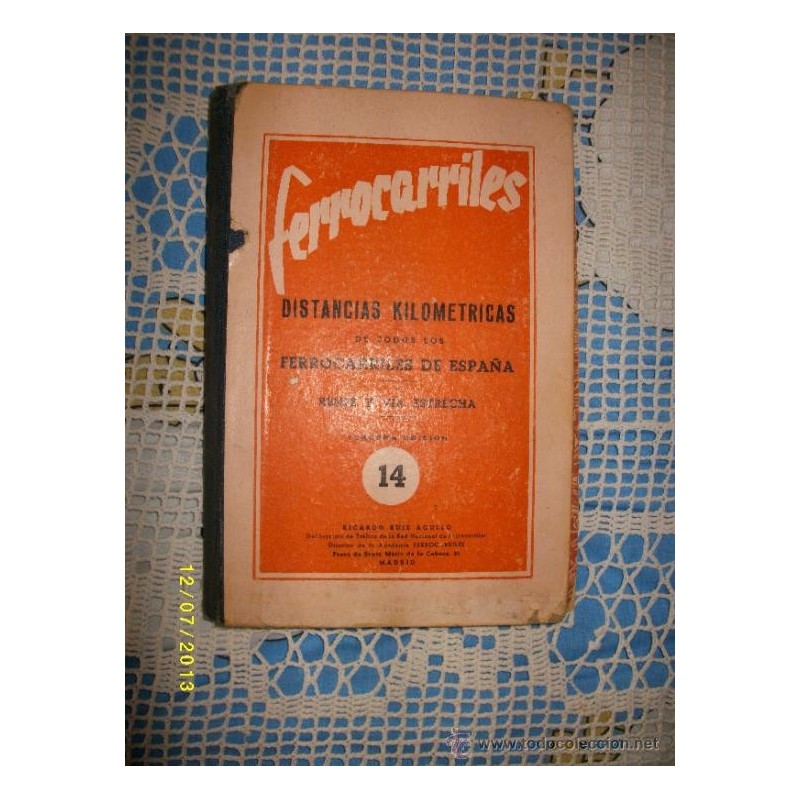 FERROCARRILES- DISTANCIAS KILOMETRICAS DE TODOS LOS FERROCARRILES DE ESPAÑA.