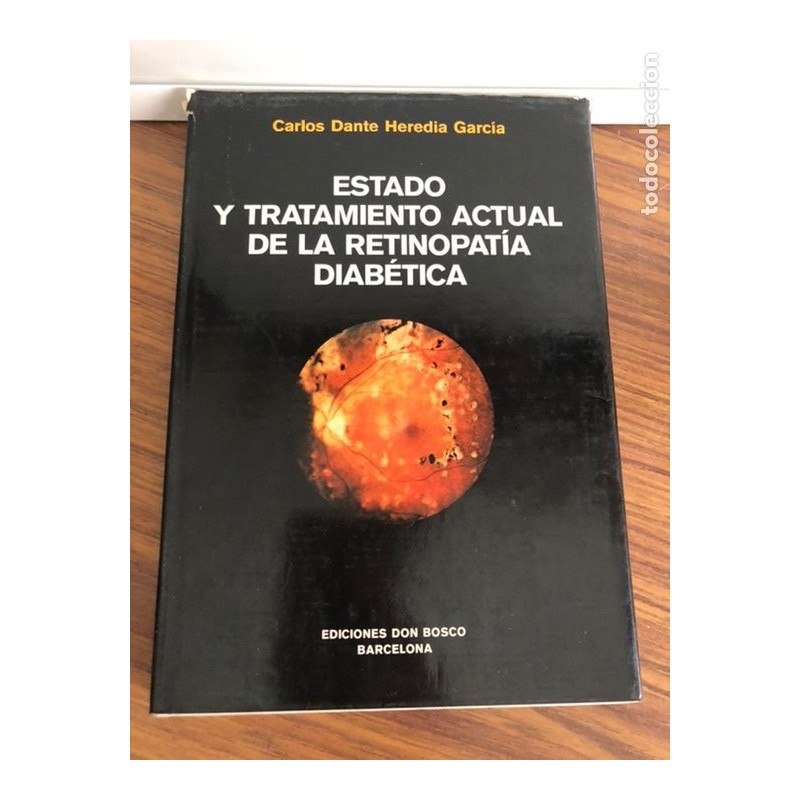 OFTALMOLOGIA-ESTADO Y TRATAMIENTO ACTUAL DE LA RETINOPATIA DIABETICA-EDICIONES DON BOSCO-AÑO 1978
