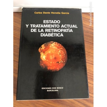 OFTALMOLOGIA-ESTADO Y TRATAMIENTO ACTUAL DE LA RETINOPATIA DIABETICA-EDICIONES DON BOSCO-AÑO 1978