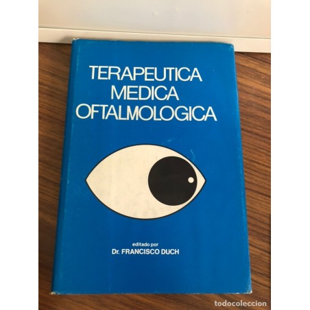 TERAPÉUTICA MÉDICA OFTALMOLOGICA-AÑO 1981.
