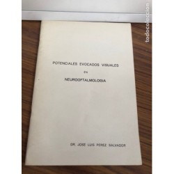 POTENCIALES EVOCADOS VISUALES EN NEUROOFTALMOLOGIA-LA FE -VALENGIA-DR. JOSE LUIS PEREZ SALVADOR-1977
