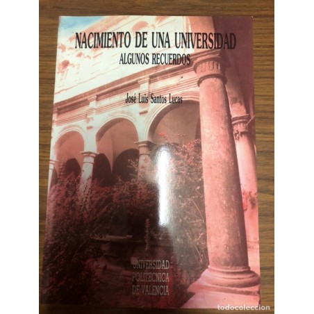 NACIMIENTO DE UNA UNIVERSIDAD-ALGUNOS RECUERDOS-AÑO 1993.